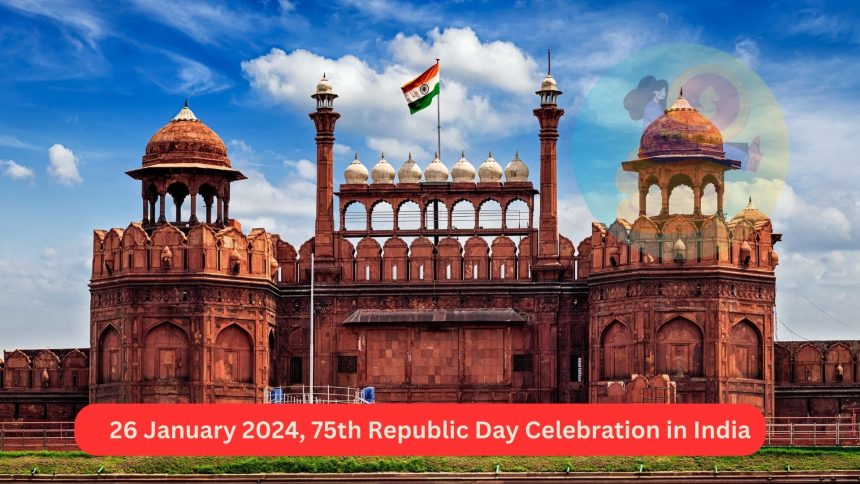 26 January 2024, 75th Republic Day Celebration in India
