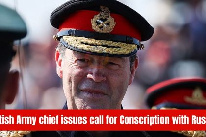 British Army chief issues call for Conscription with Russia