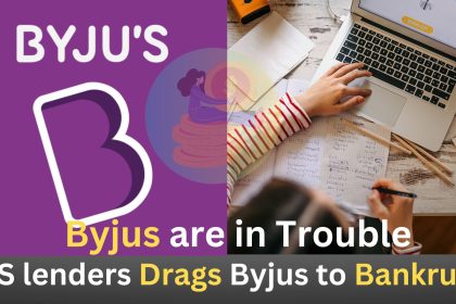 Byjus are in Trouble, US lenders Drags Byjus to Bankrupt