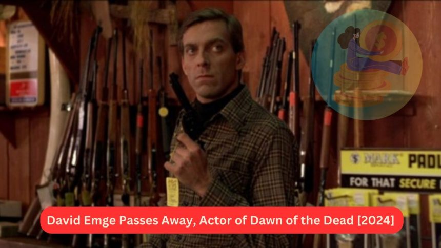 David Emge Passes Away, Actor of Dawn of the Dead [2024]