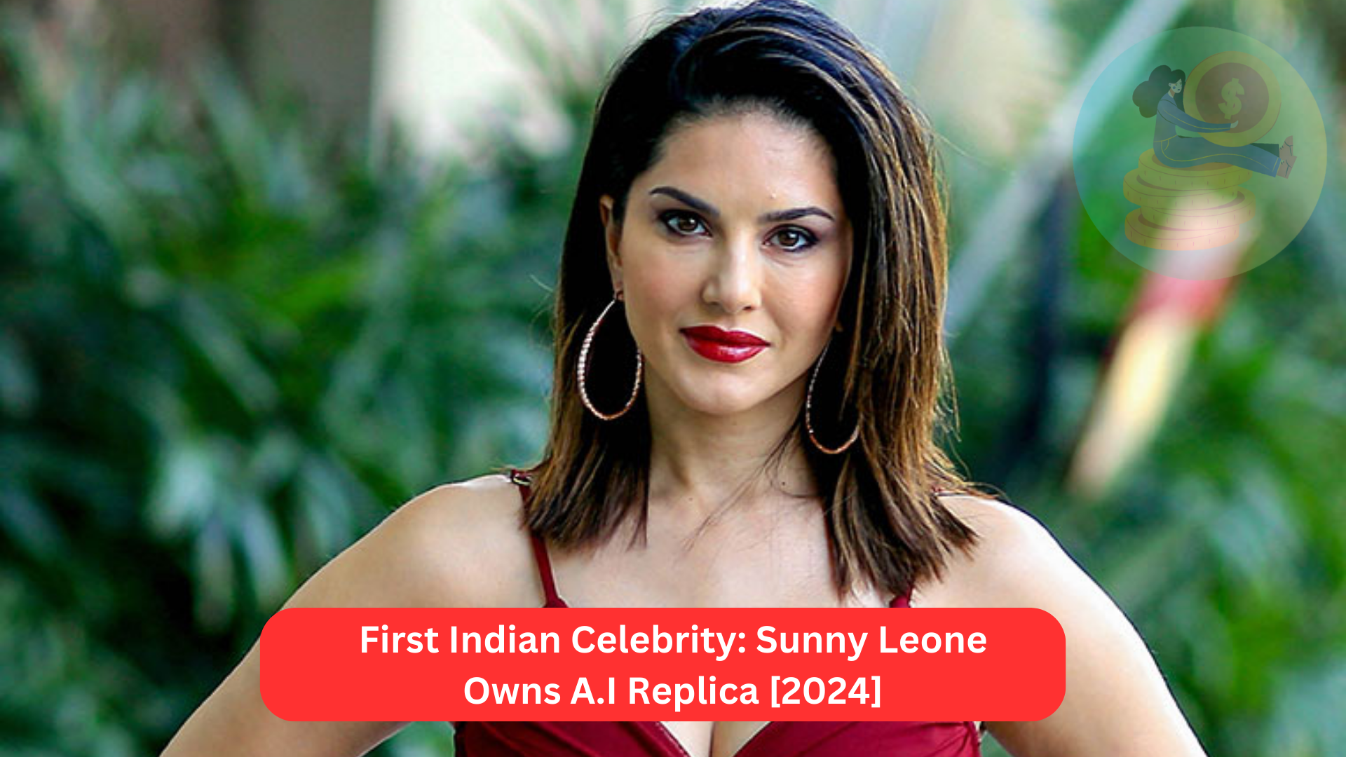 First Indian Celebrity Sunny Leone Owns A.I Replica [2024]