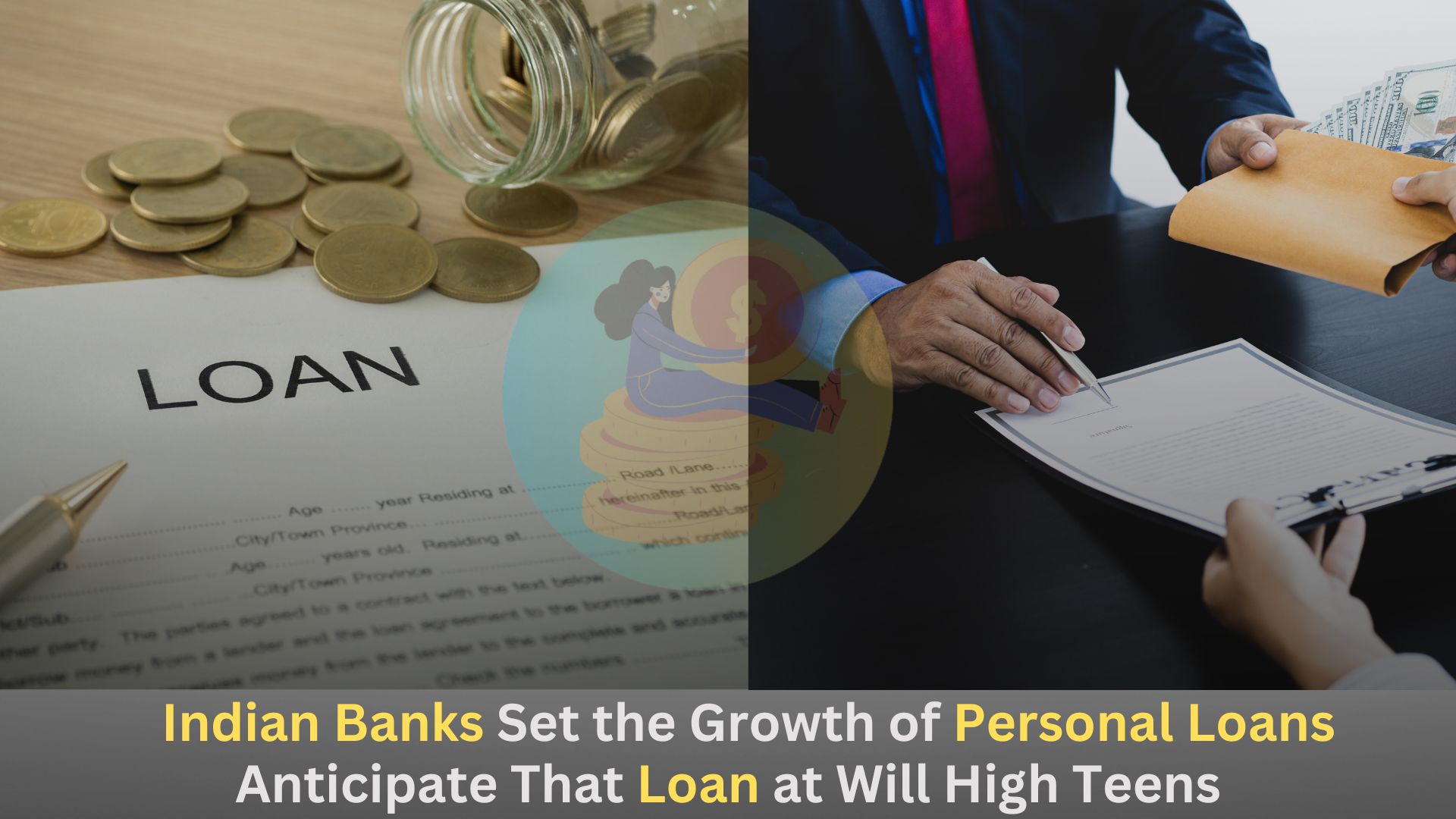 Indian Banks Set the Growth of Personal Loans,Anticipate That Loan at Will High Teens