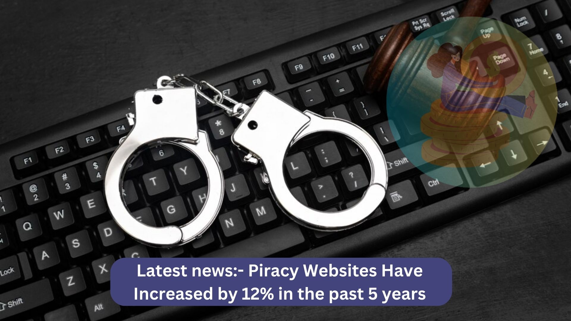 Latest news- Piracy Websites Have Increased by 12% in the past 5 years