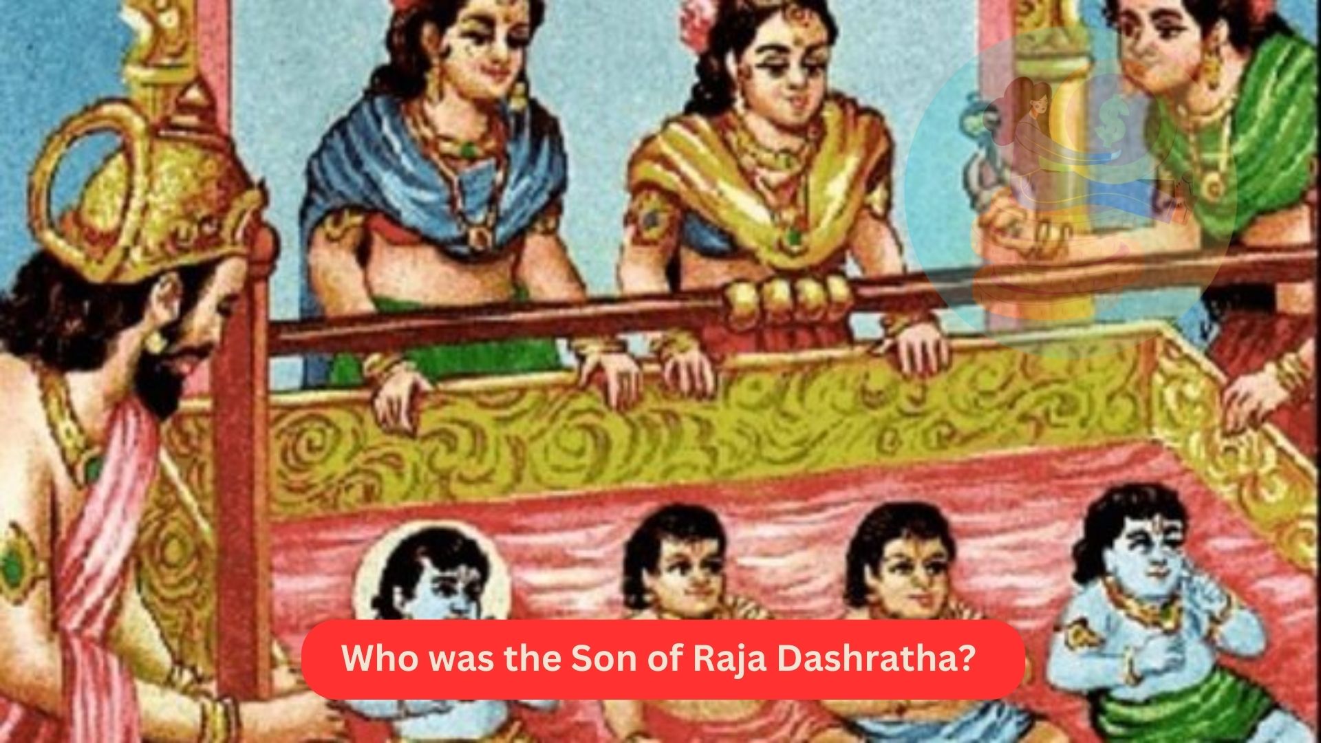 Who was the Son of Raja Dashratha