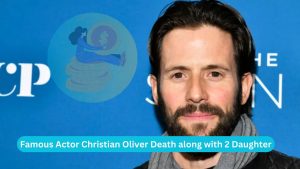 latest news Famous Actor Christian Oliver Death along with 2 Daughter