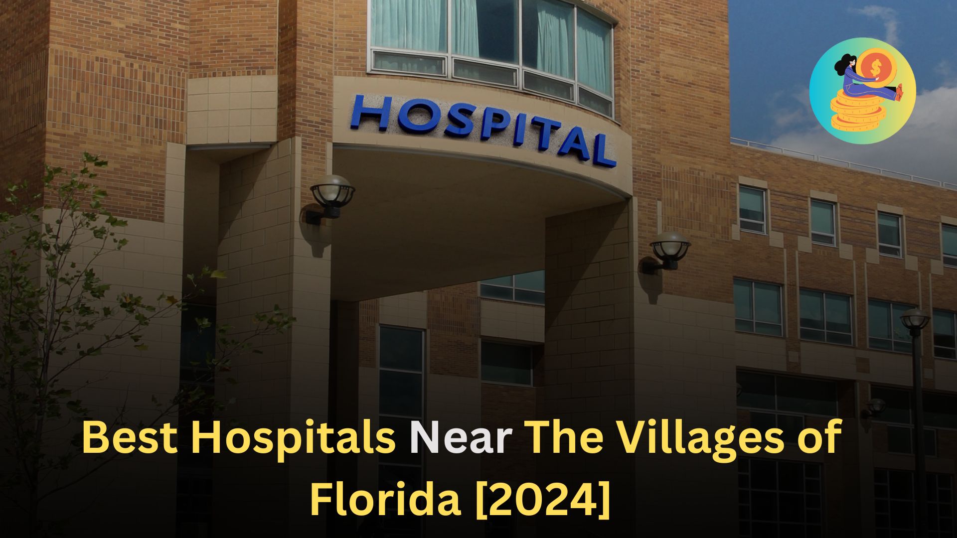 Best Hospitals Near The Villages of Florida [2024]