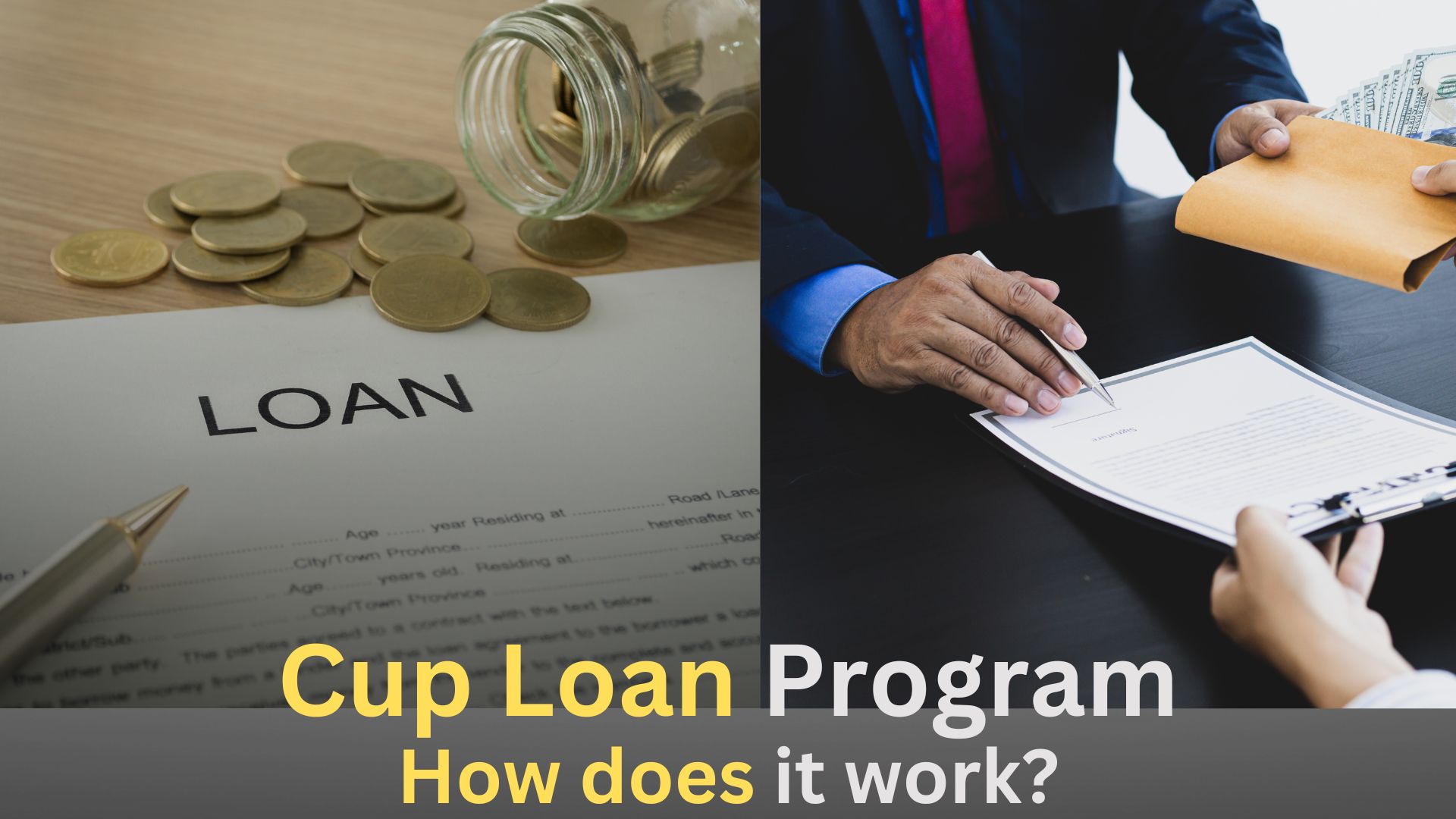 Cup Loan Program How does it work