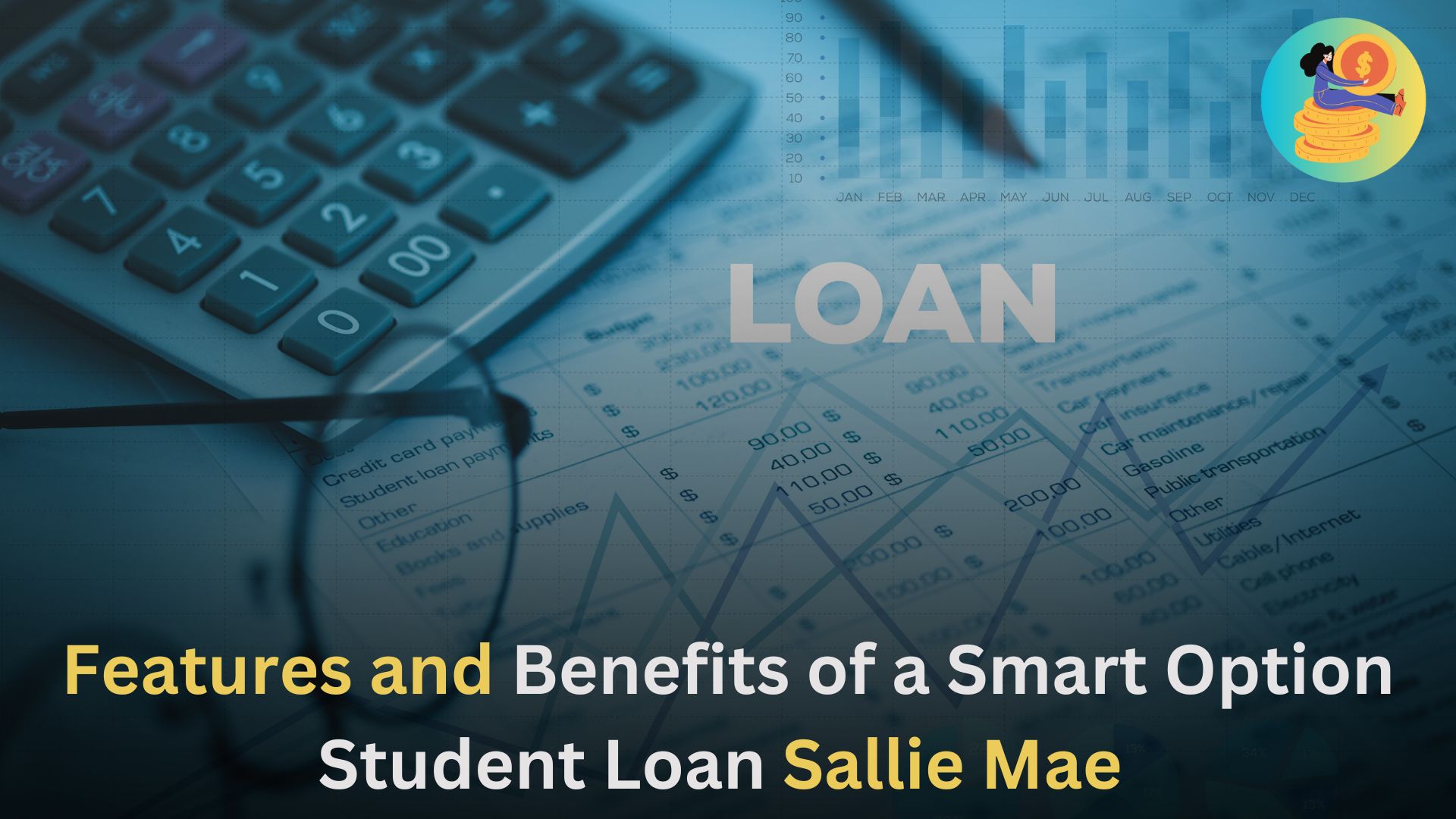 Features and Benefits of a Smart Option Student Loan Sallie Mae 