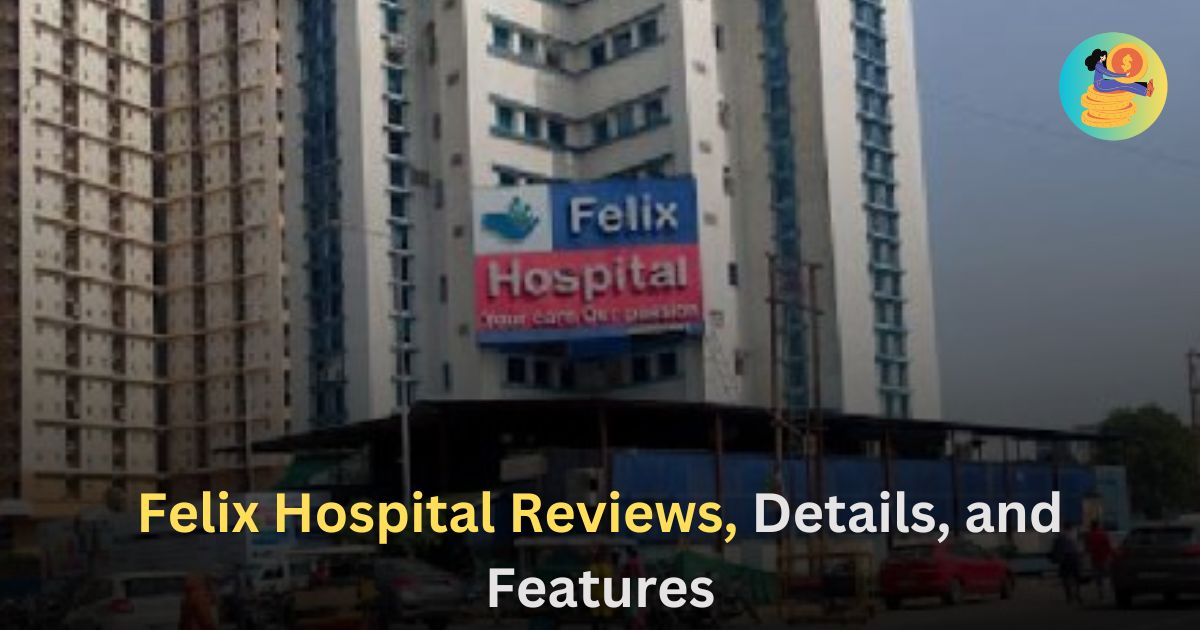 Felix Hospital Reviews, Details, and Features