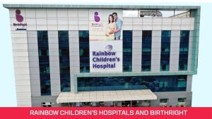 Rainbow Children's Hospitals and Birthright 