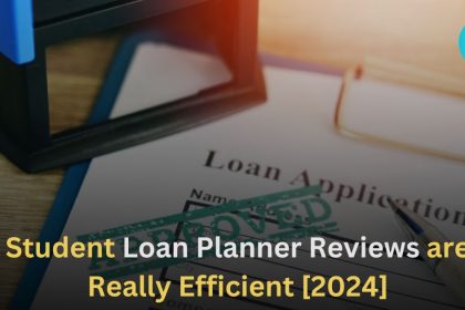 Student Loan Planner Reviews are Really Efficient [2024]